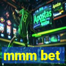 mmm bet